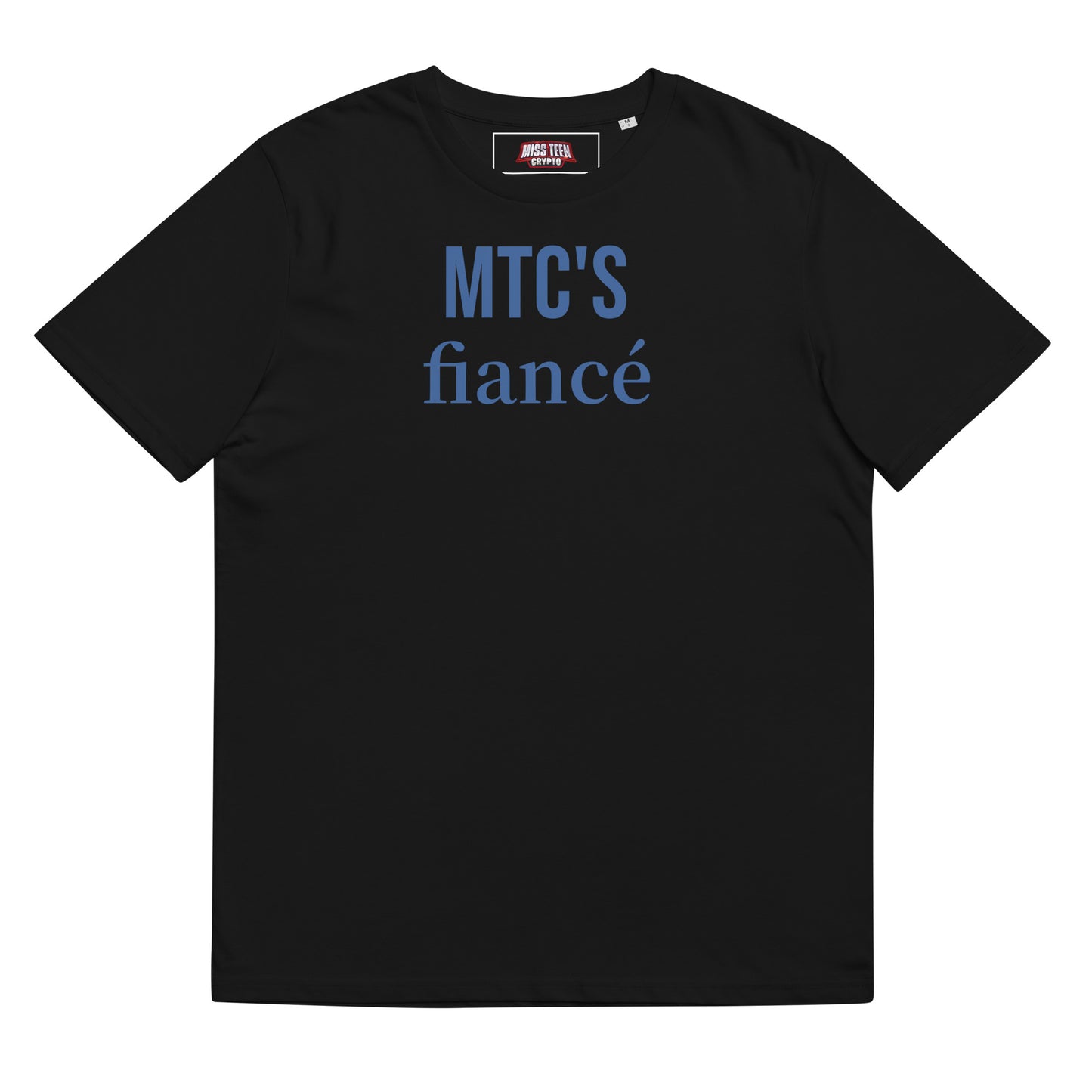 MTC's Fiancé t-shirt