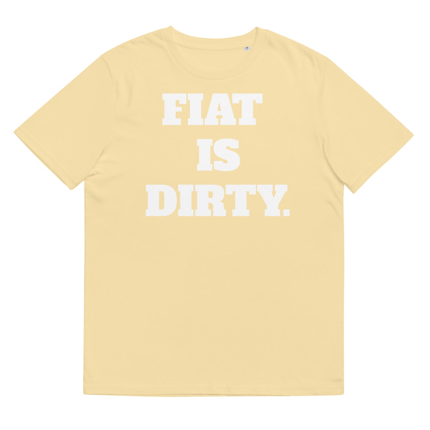 Fiat Is Dirty Unisex organic cotton t-shirt