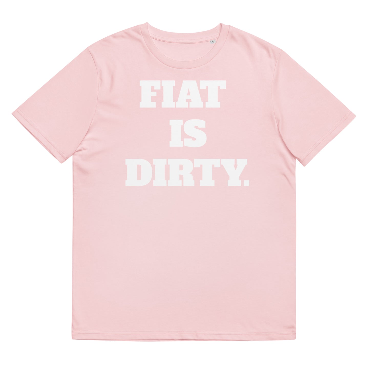 Fiat Is Dirty Unisex organic cotton t-shirt