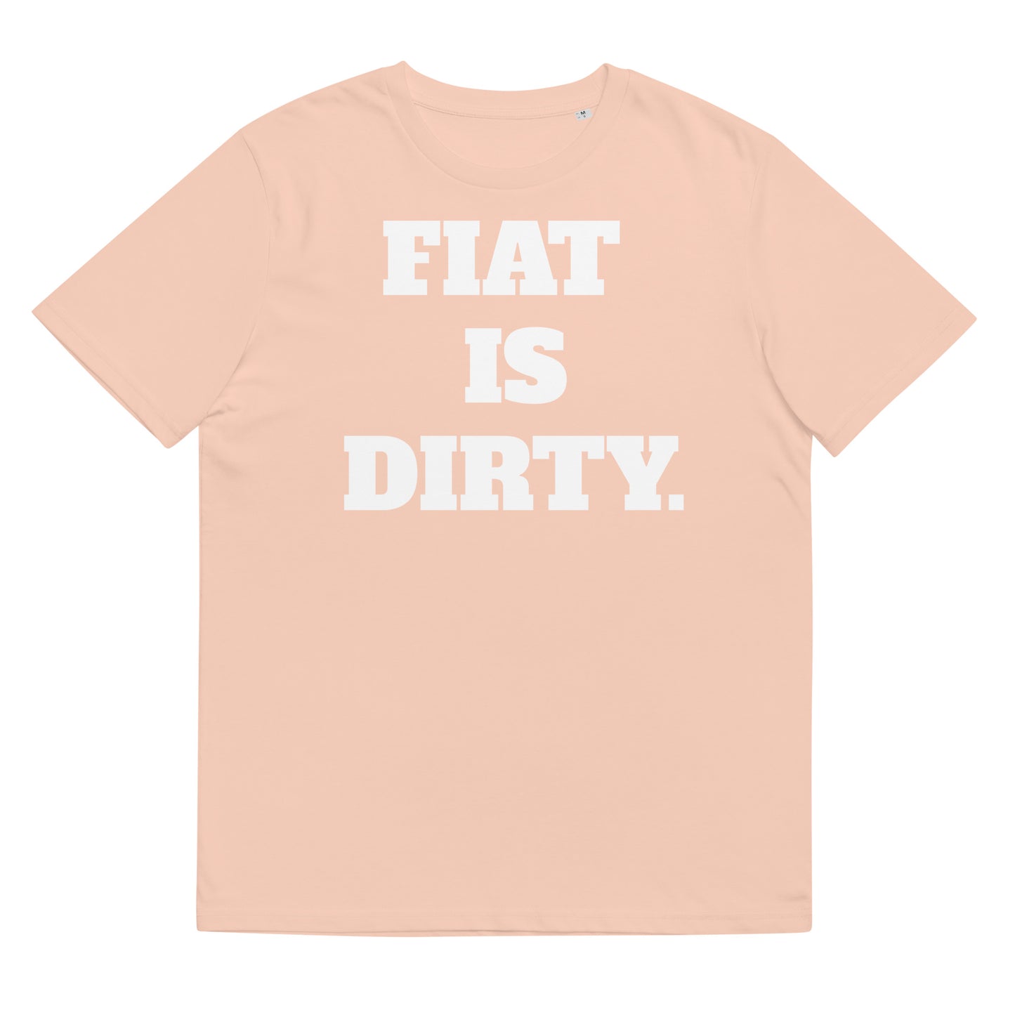 Fiat Is Dirty Unisex organic cotton t-shirt