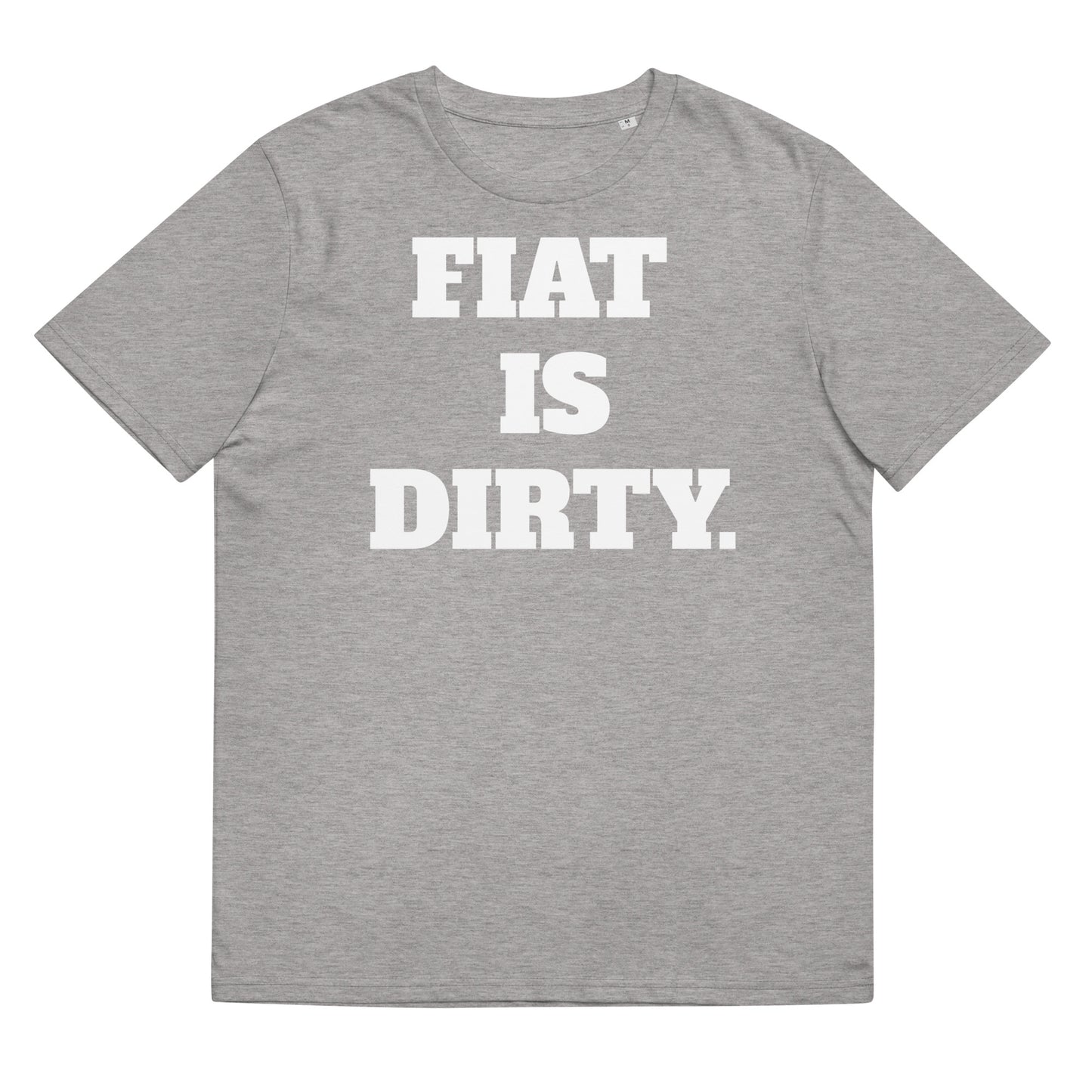 Fiat Is Dirty Unisex organic cotton t-shirt