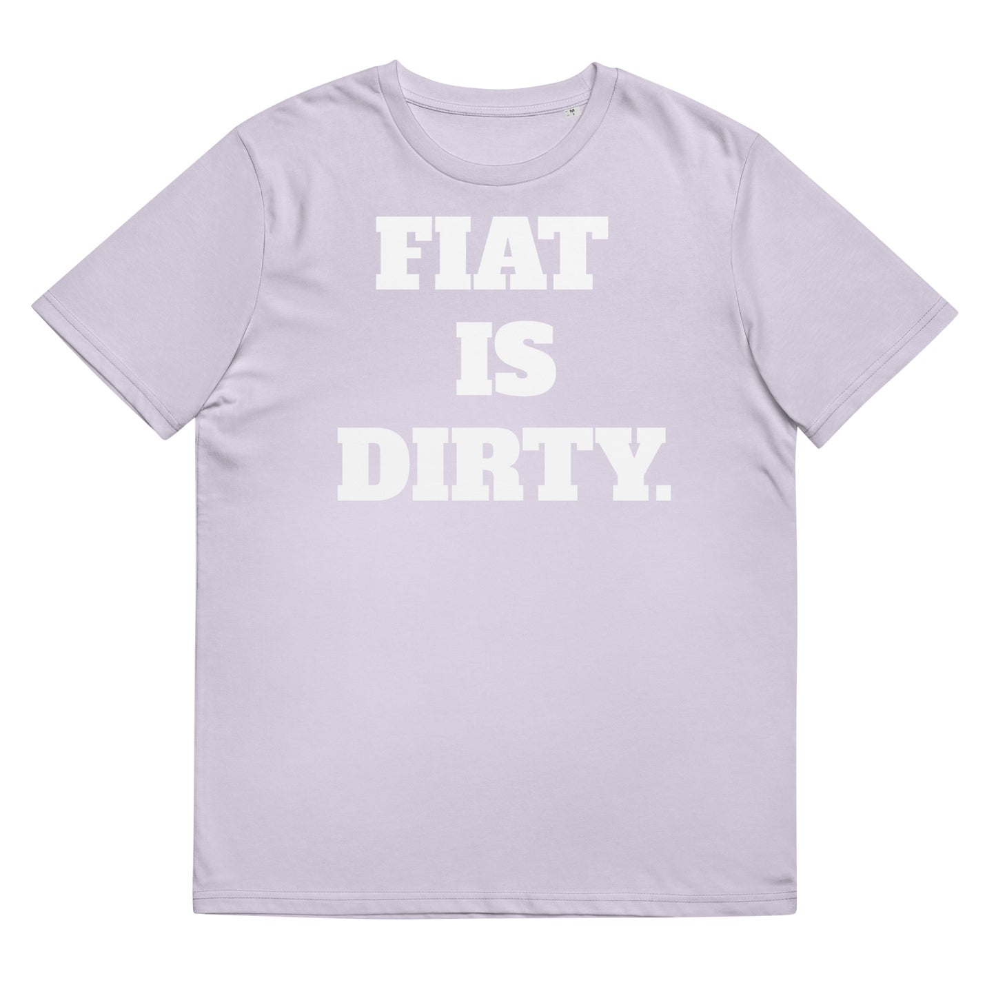 Fiat Is Dirty Unisex organic cotton t-shirt